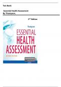 TEST BANK for Essential Health Assessment 2nd Edition by Thompson&comma; All Chapters 1 - 24 Verified&comma; Latest Update 2025