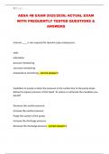 ABSA 4B EXAM 2025&sol;2026&semi; ACTUAL EXAM WITH FREQUENTLY TESTED QUESTIONS & ANSWERS