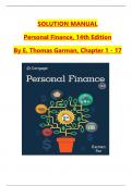 Solution Manual and Answer Guide for Personal Finance&comma; 14th Edition By &lpar;E&period; Thomas Garman&comma; 2024&rpar; Verified Chapters 1 - 17&comma; Complete Newest Version