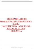 TEST BANK LEHNES  PHARMACOLOGY FOR NURSING  CARE  11th EDITION BY JACQUELINE  BURCHUM&lowbar;LAURA  &lowbar;ROSENTHA all chapters complete with questions &comma;answers and Rationales 