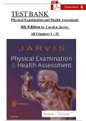 Test Bank for Physical Examination and Health Assessment 8th Edition by Carolyn Jarvis All chapters&lpar;1-32&rpar; Newest version 2022