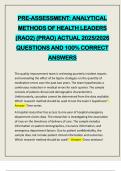 PRE-ASSESSMENT&colon; ANALYTICAL METHODS OF HEALTH LEADERS &lpar;RAO2&rpar; &lpar;PRAO&rpar; ACTUAL 2025&sol;2026 QUESTIONS AND 100&percnt; CORRECT ANSWERS