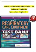 TEST BANK For Mosby&rsquo;s Respiratory Care Equipment&comma; 11th Edition&comma; by J&period; M&period; Cairo&comma; Verified Chapters 1 - 15&comma; Complete Newest Version