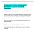 3 main levels of decontamination&colon; Sterilization&comma; disinfection and sanitation