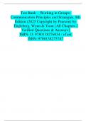 TEST BANK &ndash; Working in Groups&colon; Communication Principles and Strategies&comma; 8th Edition by Engleberg&comma; Wynn & Yoon &vert; Verified Q&A &vert; All Chapters