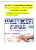 TEST BANK for Leadership Roles and Management Functions in Nursing&colon; Theory and Application 11th Edition Author&semi; Carol J&period; Huston All Chapters Fully Covered 1-25&vert; Verified Questions & Correct answers  &vert; A&plus; GUIDE