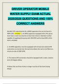 DRIVER OPERATOR MOBILE WATER SUPPLY EXAM ACTUAL 2025&sol;2026 QUESTIONS AND 100&percnt; CORRECT ANSWERS