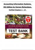TEST BANK For Accounting Information Systems, 4th Edition by Vernon Richardson, Verified Chapters 1 - 17, Complete. 