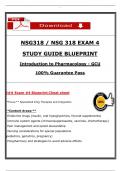 Exam &lpar;1&comma; 2&comma; 3 & 4&rpar; &ndash; NSG 318 Study Guide Blueprint 2025 &ndash; Introduction to Pharmacology &lpar;GCU&rpar;