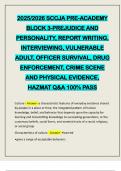 2025&sol;2026 SCCJA PRE-ACADEMY BLOCK 3-PREJUDICE AND PERSONALITY&comma; REPORT WRITING&comma; INTERVIEWING&comma; VULNERABLE ADULT&comma; OFFICER SURVIVAL&comma; DRUG ENFORCEMENT&comma; CRIME SCENE AND PHYSICAL EVIDENCE&comma; HAZMAT Q&A 100&percnt; PASS
