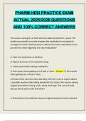 PHARM HESI PRACTICE EXAM ACTUAL 2025&sol;2026 QUESTIONS AND 100&percnt; CORRECT ANSWERS