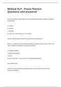 Medical SLP - Praxis Practice Questions well answered 