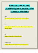 NHA CET EXAM ACTUAL 2025&sol;2026 QUESTIONS AND 100&percnt; CORRECT ANSWERS