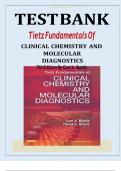 TEST BANK FOR TIETZ FUNDAMENTALS OF CLINICAL CHEMISTRY AND MOLECULAR DIAGNOSTICS 7TH EDITION BY CARL A. BURTIS