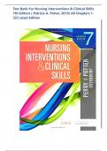 Test Bank For Nursing Interventions & Clinical Skills 7th Edition &lpar; Patricia A&period; Potter&comma; 2019&rpar;Chapter 1-32&vert; All Chapters &vert;Latest Updated Edition&vert; Complete Guide Rated A&plus;
