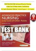 TEST BANK For Advanced Practice Nursing in the Care of Older Adults&comma; 2nd Edition by Laurie Kennedy-Malone&comma; Verified Chapters 1 - 19&comma; Complete Newest Version
