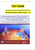 Complete Test Bank for Pharmacology for Nurses&colon; A Pathophysiologic Approach 6th Edition by Adams &vert; Verified Exam Questions & Answers &vert; Chapters 1-50