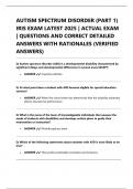 AUTISM SPECTRUM DISORDER &lpar;PART 1&rpar; IRIS EXAM LATEST 2025 &vert; ACTUAL EXAM &vert; QUESTIONS AND CORRECT DETAILED ANSWERS WITH RATIONALES &lpar;VERIFIED ANSWERS&rpar;