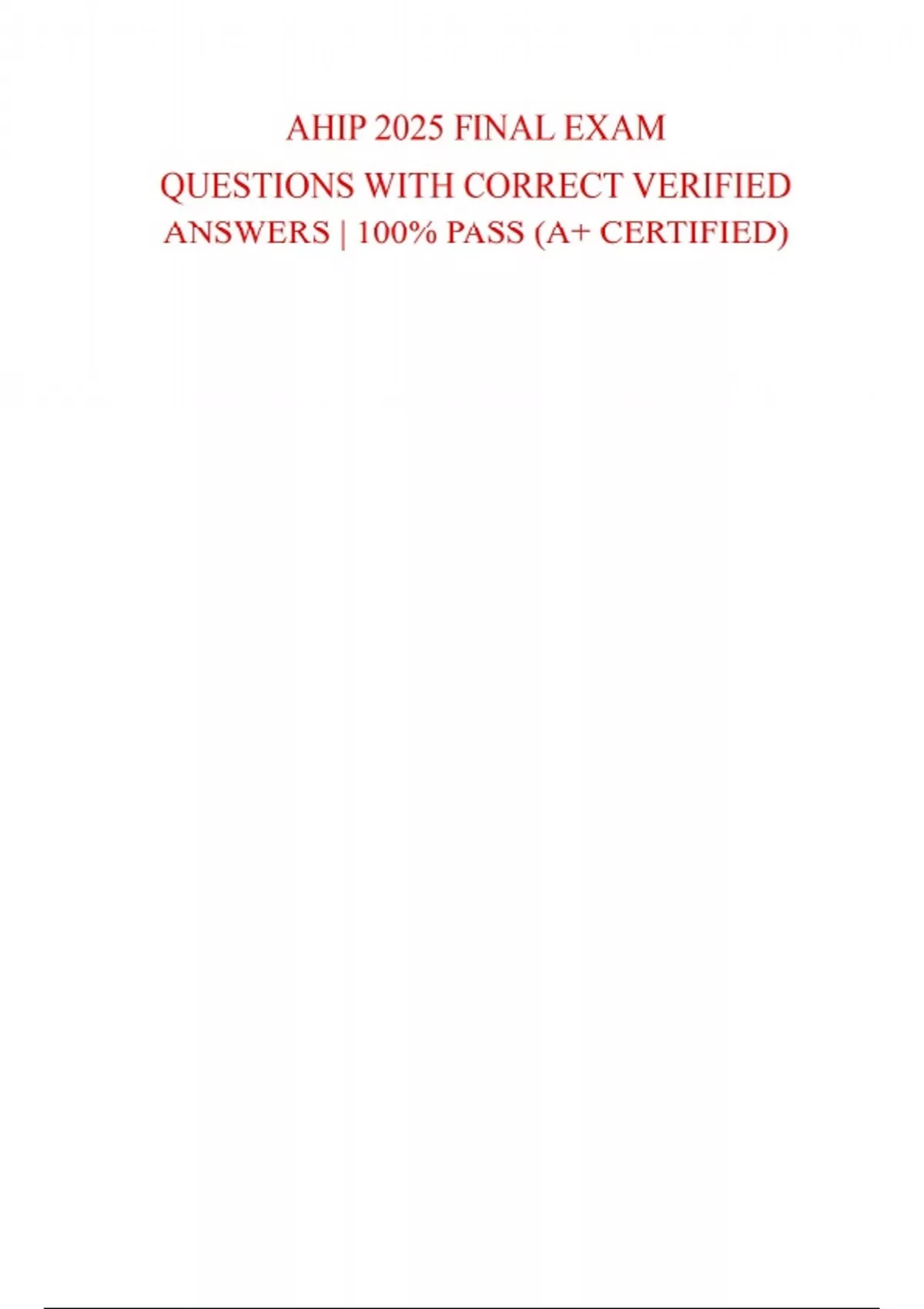 AHIP 2025 FINAL EXAM QUESTIONS WITH CORRECT VERIFIED ANSWERS | 100% ...
