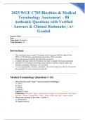 2025 WGU C785 Bioethics & Medical Terminology Assessment &ndash; 80 Authentic Questions with Verified Answers & Clinical Rationales &vert; A&plus; Graded