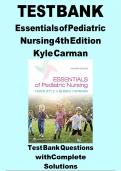 Test Bank For Essentials of Pediatric Nursing&comma; 4th Edition &lpar;Kyle&comma; 2024&rpar;&comma; Chapters 1 to 29 &vert; All Chapters