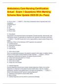 Ambulatory Care Nursing Certification Actual   Exam 1 Questions With Marking Scheme New Update 2025&sol;26 &lpar;A&plus; Pass&rpar;