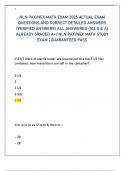 NLN PAX&sol;NEX MATH EXAM 2025 ACTUAL EXAM  QUESTIONS AND CORRECT DETAILED ANSWERS  &lpar;VERIFIED ANSWERS&rpar; ALL ANSWERED &lbrace;103 Q & A&rcub;  ALREADY GRADED A&plus;&sol; NLN PAX&sol;NEX MATH STUDY  EXAM &vert; GUARANTEED PASS 