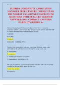 FLORIDA COMMUNITY ASSOCIATION MANAGER PRELICENSURE COURSE EXAM 2025 NEWEST EXAM BANK COMPLETE 760 QUESTIONS WITH DETAILED VERIFIED ANSWERS &lpar;100&percnt; CORRECT ANSWERS&rpar; &sol;ALREADY GRADED A&plus;