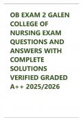 OB EXAM 2 GALEN COLLEGE OF NURSING EXAM QUESTIONS AND ANSWERS WITH COMPLETE SOLUTIONS VERIFIED GRADED A&plus;&plus; 2025&sol;2026