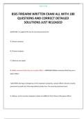 BSIS FIREARM WRITTEN EXAM ALL WITH 180 QUESTIONS AND CORRECT DETAILED SOLUTIONS JUST RELEASED 