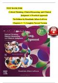 TEST BANK FOR Critical Thinking&comma; Clinical Reasoning&comma; and Clinical Judgment A Practical Approach 7th Edition by Rosalinda Alfaro-LeFevre Chapters 1 - 7&comma; Complete Newest Version