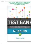 Test Bank&colon; Effective Leadership and Management in Nursing 9th Edition by Sullivan - Ch&period; 1-28&comma; 9780134153117&comma; with Rationales