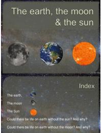 Presentation, The earth, the moon and the sun
