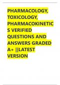 PHARMACOLOGY&comma; TOXICOLOGY&comma; PHARMACOKINETICS Questions & Answers&vert; 100&percnt; Verified&vert; All Chapters