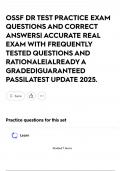 OSSF DR TEST PRACTICE EXAM QUESTIONS AND CORRECT ANSWERS&vert; ACCURATE REAL EXAM WITH FREQUENTLY TESTED QUESTIONS AND RATIONALE&vert;ALREADY A GRADED&vert;GUARANTEED PASS&vert;LATEST UPDATE 2025&period;