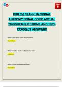 BSR Q6 FRANKLIN SPINAL ANATOMY SPINAL CORD ACTUAL 2025&sol;2026 QUESTIONS AND 100&percnt; CORRECT ANSWERS