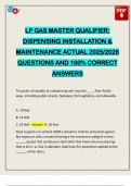 LP GAS MASTER QUALIFIER&colon; DISPENSING INSTALLATION & MAINTENANCE ACTUAL 2025&sol;2026 QUESTIONS AND 100&percnt; CORRECT ANSWERS