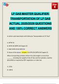 LP GAS MASTER QUALIFIER&colon; TRANSPORTATION OF LP GAS ACTUAL 2025&sol;2026 QUESTIONS AND 100&percnt; CORRECT ANSWERS
