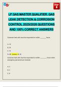 LP GAS MASTER QUALIFIER&colon; GAS LEAK DETECTION & CORROSION CONTROL 2025&sol;2026 QUESTIONS AND 100&percnt; CORRECT ANSWERS