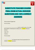 SUBSTITUTE TEACHER COURSE FINAL EXAM ACTUAL 2025&sol;2026 QUESTIONS AND 100&percnt; CORRECT ANSWERS