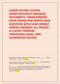 LADWP ELECTRIC STATION OPERATOR &lpar;CIRCUIT BREAKERS&comma; DISCONNECTS&comma; TRANSFORMERS&rpar; EXAM&vert; BRAND NEW EXPERT EXAM QUESTIONS WITH CLEAR CORRECT VERIFIED ANSWERS&vert; ALL GRADED A&plus;&vert;LATEST PREMIUM UPDATE&lpar;2025-2026&rpar;&vert; 100&percnt; GUARANTEED SUCCESS&period;