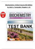 Test Bank &ndash; Biochemistry&colon; A Short Course&comma; 4th Edition by John Tymoczko &vert; Complete Exam Questions & Answers for All Chapters