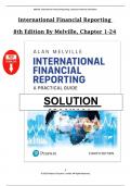Solution Manual &ndash; International Financial Reporting&comma; 8th Edition by Alan Melville &vert; Complete Worked Solutions for All Chapters