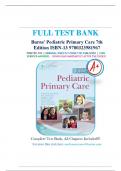 TEST BANK FOR BURNS' PEDIATRIC PRIMARY CARE 7TH EDITION ISBN; 9780323597142 ALL CHAPTERS FULLY COVERED,VERIFIED QUESTIONS AND ANSWERS GRADED A+ NEWEST VERSION.