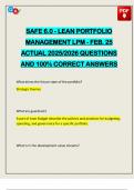 SAFE 6&period;0 - LEAN PORTFOLIO MANAGEMENT LPM - FEB&period; 25 ACTUAL 2025&sol;2026 QUESTIONS AND 100&percnt; CORRECT ANSWERS