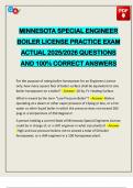 MINNESOTA SPECIAL ENGINEER BOILER LICENSE PRACTICE EXAM ACTUAL 2025&sol;2026 QUESTIONS AND 100&percnt; CORRECT ANSWERS