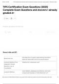 TIPS Certification Exam Questions &lpar;2025&rpar; Complete Exam Questions and Answers &vert; already graded A&plus;