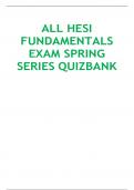 ALL HESI FUNDAMENTALS EXAM SPRING SERIES QUIZBANK