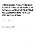 WGU C810 OA FINAL&sol;WGU C810 FOUNDATIONS IN HEALTHCARE DATA MANAGEMENT OBJECTIVE ASSESSMENT FINAL NEWEST 2025 ACTUAL EXAM 