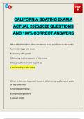 CALIFORNIA BOATING EXAM A ACTUAL 2025&sol;2026 QUESTIONS AND 100&percnt; CORRECT ANSWERS